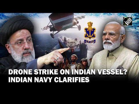 Iran-backed Houthis targeting India-linked vessel in Red Sea? Indian Navy clears air