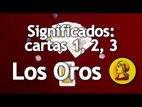 Curso Baraja Espa&ntilde;ola: Significados - Oros / Cartas 1, 2 &amp; 3