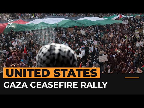 Tens of thousands march in US for Gaza ceasefire | Al Jazeera Newsfeed