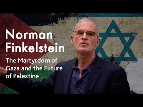 The Martyrdom of Gaza and the Future of Palestine | Norman Finkelstein (2015)