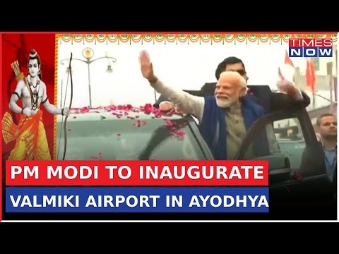 PM to Inaugurate Valmiki International Airport In Ayodhya,Elevating Connectivity And Regional Growth