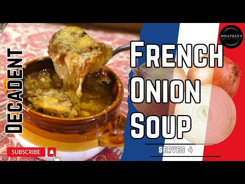 S2E2: How To Make a Decadent FRENCH ONION SOUP! Incredible Flavor in every Bite!