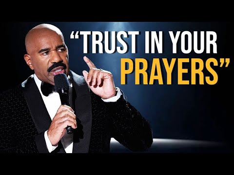 Trust In Your Prayers - Steve Harvey Motivation