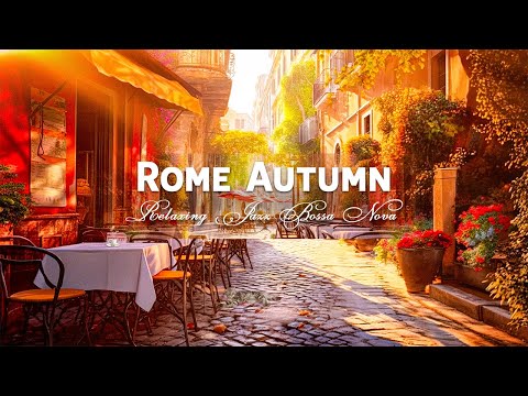 Morning Rome Cafe Shop | Jazz &amp; Bossa Nova Piano Music for Study, Work or Chill Mode