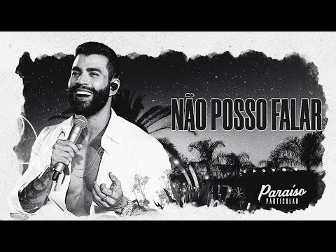 Gusttavo Lima - N&atilde;o Posso Falar _ DVD Para&iacute;so Particular( ao contr&aacute;rio )