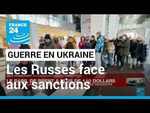 Guerre en Ukraine : les Russes commencent &agrave; sentir le poids des sanctions &eacute;conomiques