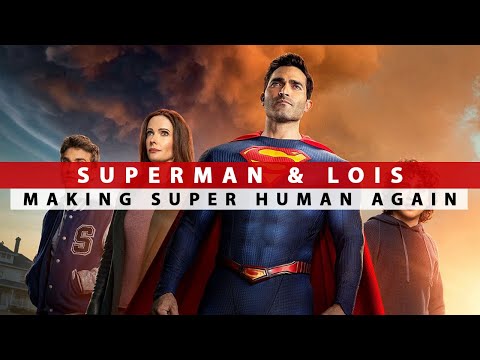 Superman &amp; Lois: Making Super Human Again