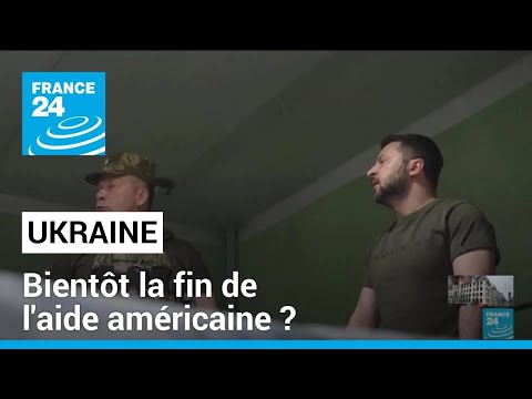 Ukraine : bient&ocirc;t la fin de l'aide am&eacute;ricaine ? &bull; FRANCE 24