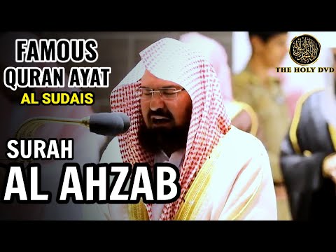 Surah Al Ahzab (The Parties): Abdul Rahman Al sudais | Heart Melting Quran recitation | The holy dvd