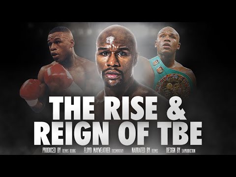 The Rise &amp;amp; Reign Of Floyd Mayweather &amp;quot;TBE&amp;quot; (FULL FILM-DOCUMENTARY PARTS 1-4)