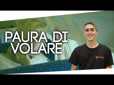 Paura di volare? Scopri come non averne!