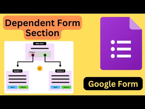 Google Form | Make Dependent Form Sections ??# googleform