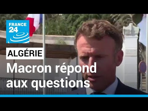 Visas, gaz alg&eacute;rien, m&eacute;moire... Emmanuel Macron r&eacute;pond aux questions depuis l'Alg&eacute;rie