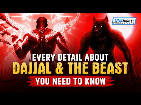 EVERY DETAILS ABOUT DAJJAL AND BEAST, YOU NEED TO KNOW  | THE DABBA