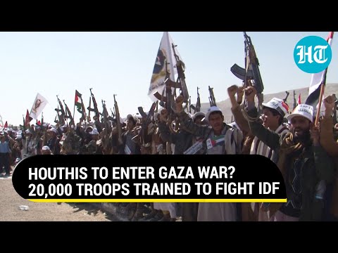 Houthis To Join Hamas In Gaza? Yemeni Group Trains 20,000 Troops To Fight Israel | Watch