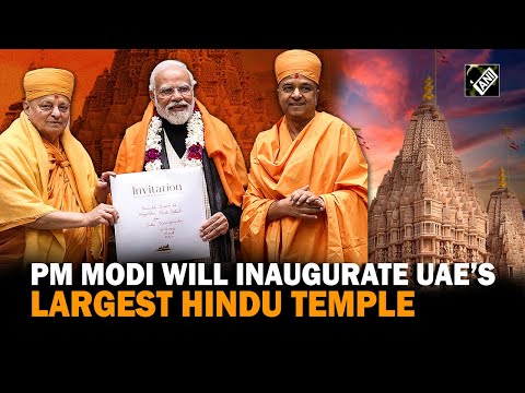 PM Modi accepts invitation to inaugurate UAE&rsquo;s largest Hindu BAPS Temple in Abu Dhabi