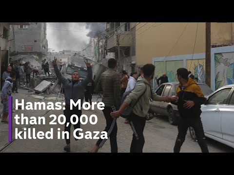 Israel-Gaza war: Hamas says over 20,000 killed since October 7th