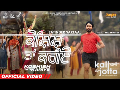 Koshish Ta'n Kariye | Satinder Sartaaj | Kali Jotta| Neeru Bajwa, Wamiqa Gabbi| Latest Punjabi Songs