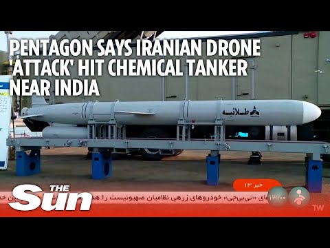 Pentagon says Iranian drone 'attack' hit chemical tanker near India