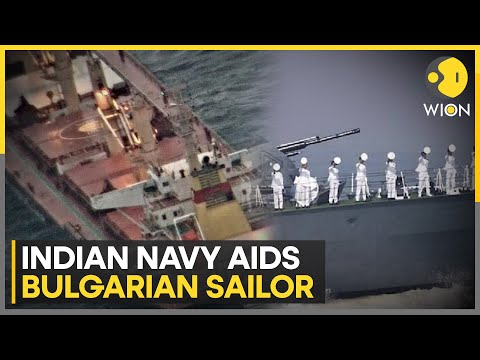 Indian Navy rescues injured Bulgarian sailor, flown to Oman for treatment | World News | WION