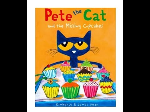 Kids Books Read Aloud Pete the Cat and the Missing Cupcakes