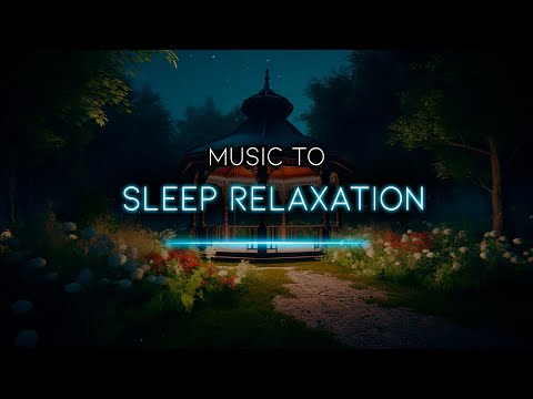 Sleeping Music - Relax Your Mind To Fall Asleep - Deep Sleep