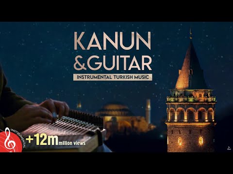 Instrumental Turkish Music | Kanun &amp; Guitar -1 ♫ ᴴᴰ