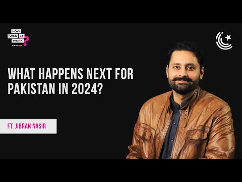 What Happens Next For Pakistan In 2024? Ft.Jibran Nasir EP150