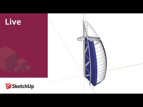 Live Modeling the Burj al Arab in SketchUp