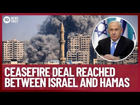 Ceasefire Deal Reached Between Israel And Hamas | 10 News First