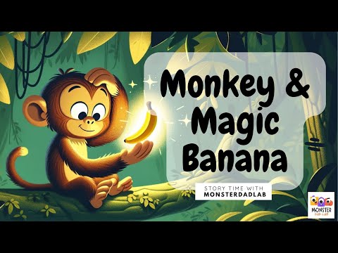 ? Story Series: ?✨ Monkey &amp;amp; Magic Banana ? - Adventure - Choices - Meaningful LIfe