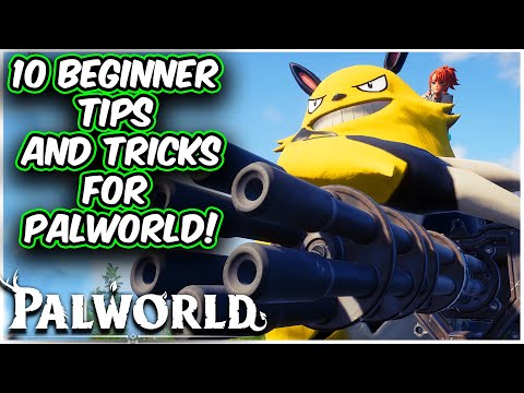 Top 10 BEGINNER TIPS And TRICKS For PALWORLD!