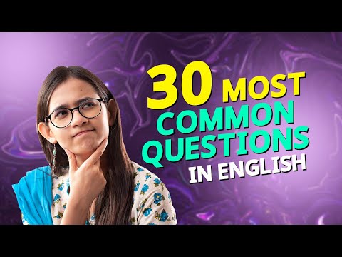 ইংরেজিতে ৩০টি সবচেয়ে Common প্রশ্নের উত্তর দিবেন যেভাবে | 30 Most Common Questions in English!