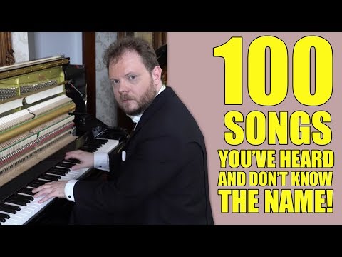 100 Songs You&acute;ve Heard And Don&acute;t Know The Name