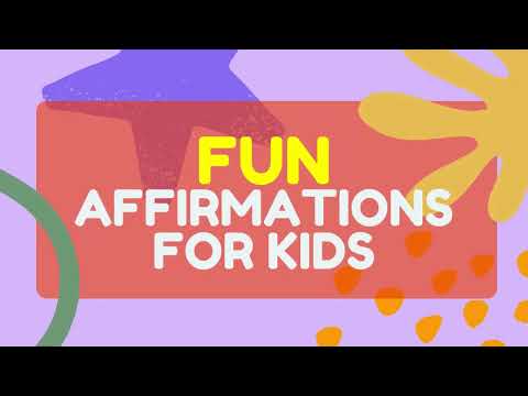 18 POSITIVE AFFIRMATIONS FOR KIDS