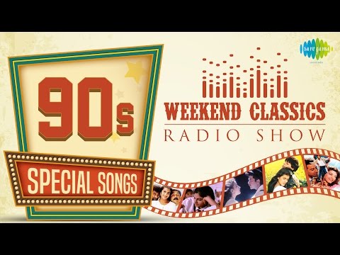 Weekend Classic Radio Show | 90&rsquo;s Special | Kuchh Na Kaho | Ilu Ilu | Kabhi Main Kahoon