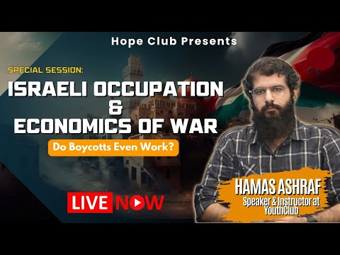 Session on &amp;quot; Do boycotts even work?&amp;quot; by Hamas Ashraf from Youth Club | Hope Club