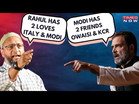 Owaisi Vs Rahul Gandhi LIVE : Asaduddin Owaisi Goes On Offensive Against RaGa, | Congress Vs AIMIM