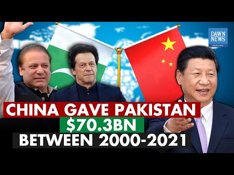 Break Down: China Gave Pakistan $70.3bn Between 2000-2021 Dawn News English