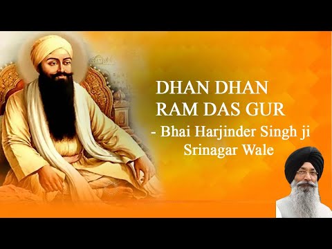 Dhan Dhan Ram Das Gur Bhai Harjinder Singh Ji