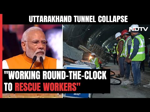 Uttarkashi Tunnel Rescue | Round-The-Clock Efforts On To Rescue Workers From Tunnel: PM In Telangana