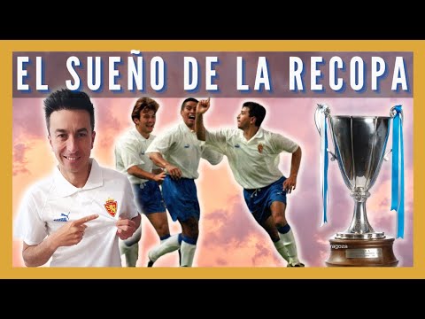 🏆 El sue&ntilde;o de la RECOPA del REAL ZARAGOZA. ⚽ Del GOL de NAYIM a la locura