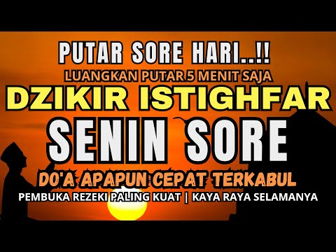 PUTAR SORE INI ! PEMBUKA PINTU REZEKI DAHSYAT, istighfar penenang hati taubatan nasuha robbal baroya