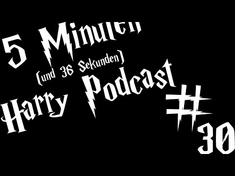 5 Minuten (und 36 Sek) Harry Podcast #30 - I'll stand by you always