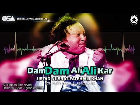 Dam Dam Ali Ali Kar | Ustad Nusrat Fateh Ali Khan | official Complete Version | OSA Worldwide