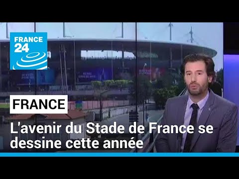 L'avenir du Stade de France se dessine cette ann&eacute;e &bull; FRANCE 24