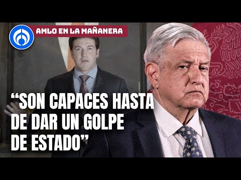 AMLO defiende a Samuel Garc&iacute;a y advierte golpe de Estado en Nuevo Le&oacute;n