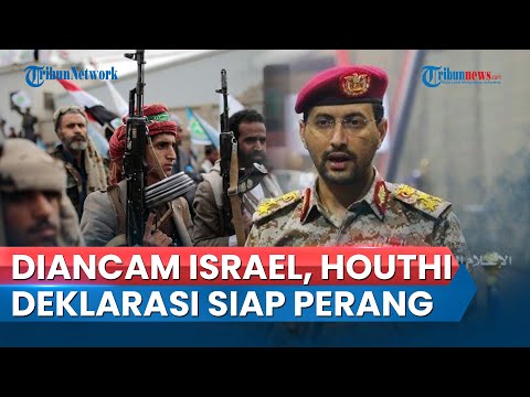 Buntut Ancaman Israel, Pimpinan Tertinggi Houthi Yaman Deklarasi Siap Tempur Hadapi Serangan