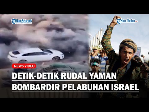 PELABUHAN ISRAEL PORAK-poranda, Yaman Bombardir Pakai Rudal Balistik