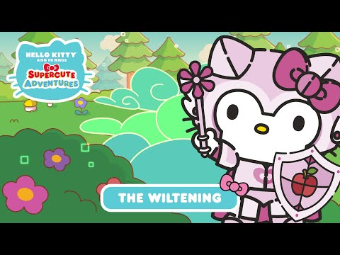 The Wiltening | Hello Kitty and Friends Supercute Adventures S2 EP 13